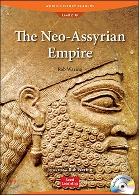 [World History Readers] Level 2-7 : The NeoAssyrian Empire