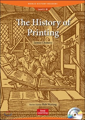 World History Readers Level 2 : The History of Printing  (Book & CD)