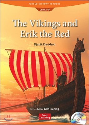 World History Readers Level 2 : The Vikings and Erik the Red (Book & CD)