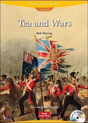 World History Readers Level 3 : Tea and Wars (Book & CD)
