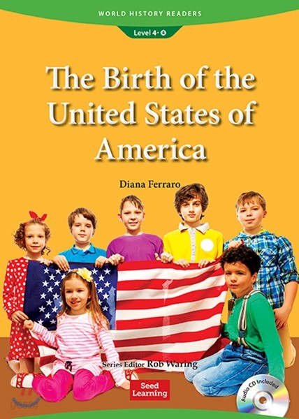 World History Readers Level 4 : The Birth of the United States of America (Book & CD)
