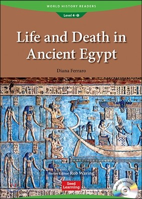 World History Readers Level 4 : Life and Death in Ancient Egypt (Book & CD)