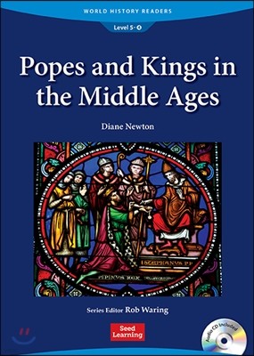 World History Readers Level 5 : Popes and Kings in the Middle Ages (Book & CD)