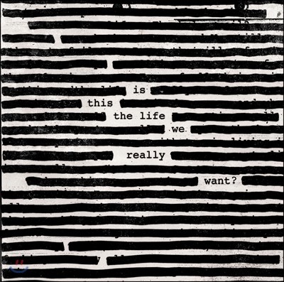 Roger Waters ( ͽ) - Is This The Life We Really Want?
