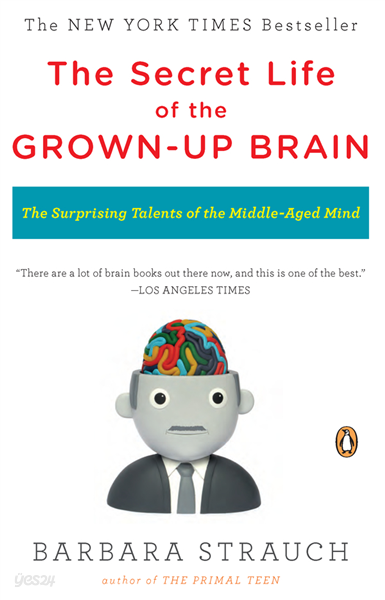 The Secret Life of the Grown-up Brain