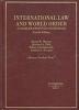 International Law and World Order (Hardcover, 4th) - A Problem-oriented Coursebook 