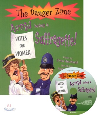 The Danger Zone : Avoid Being a Suffragette (Book+CD)