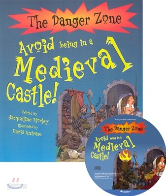 The Danger Zone : Avoid Being in a Medieval Castle (Book+CD)