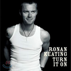 Ronan Keating - Turn It On