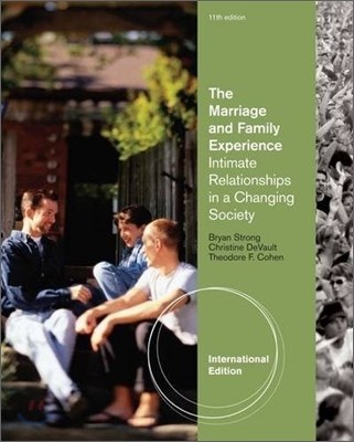 The Marriage and Family Experience : Intimate Relationships in a Changing Society, 11/E