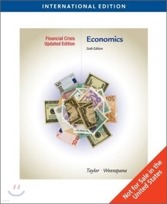 Economics: Global Financial Crisis Edition, 6/E