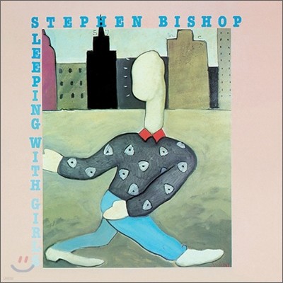 Stephen Bishop - Sleeping With Girls 