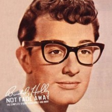 Buddy Holly - Not Fade Away: Complete Studio Recordings & More