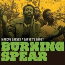 Burning Spear - Marcus Garvey / Garvey's Ghost