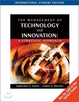 Management of Technology and Innovation : A Strategic Application