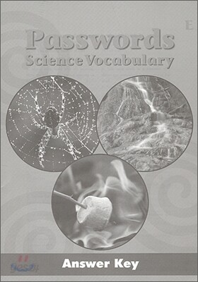 Passwords Science Vocabulary Book E : Answer Key