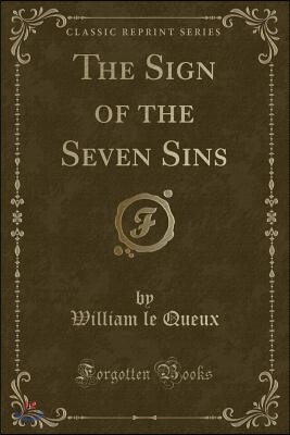 The Sign of the Seven Sins (Classic Reprint)