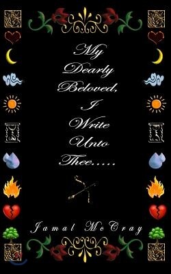 My Dearly Beloved I write Unto Thee...