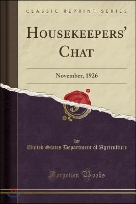 Housekeepers' Chat: November, 1926 (Classic Reprint)