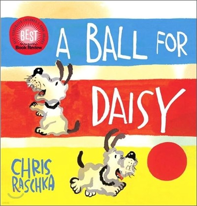 A Ball for Daisy: (Caldecott Medal Winner)