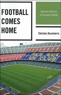 Football Comes Home: Symbolic Identities in European Football