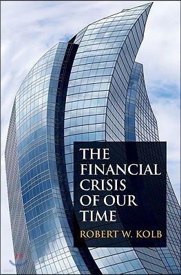 The Financial Crisis of Our Time