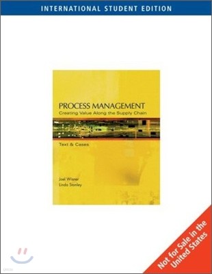 Process Management : Creating Value in the Supply Chain