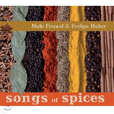 Mulo Francel / Evelyn Huber (물로 프란첼 / 에벨린 후버) - Songs Of Spices