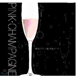 Pink Champagne (ũ )