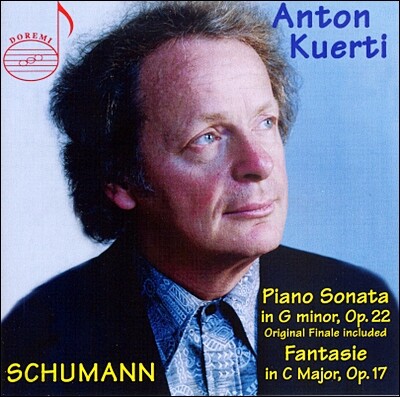 Anton Kuerti 슈만: 피아노 소나타 2번, 환상곡 (Schumann : Piano Sonata Op.22, Fantasie Op.17)