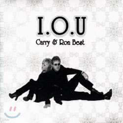 Carry & Ron - I.O.U.: Carry & Ron Best