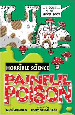 Horrible Science : Painful Poison