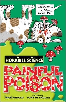 Horrible Science : Painful Poison