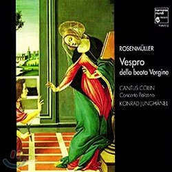 Rosenmuller : Vespro Della Beata Vergine : Cantus CollnㆍConcerto PalatinoㆍK. Junghanel