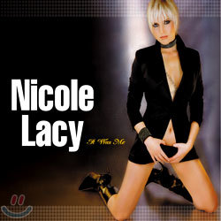 Nicole Lacy - It Was Me