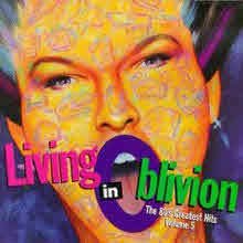 V.A. - Living in Oblivion : The 80's Greatest Hits,Vol. 5 ()
