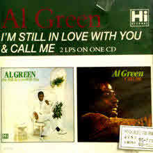 AL GREEN - I'M STILL IN LOVE WITH YOU & CALL ME ()