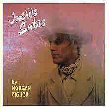Morgan Fisher - Inside Satie ()
