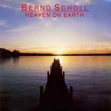 Bernd Scholl - Heaven On Earth ()