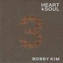 Bobby Kim (ٺ Ŵ) - Heart & Soul [3] (Digipack)