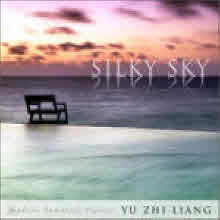 Yu Zhi Liang - Silky Sky (̰)