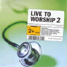 V.A. - Live To Worship 2 (2CD/̰)