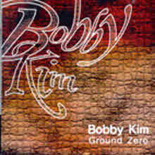 Bobby Kim (ٺ Ŵ) - 1 Ground Zero (̰)
