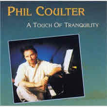Phil Coulter - A Touch Of Tranquility ()