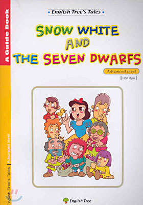 SNOW WHITE AND THE SEVEN DWARFS (A Guide Book)