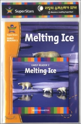 SuperStars Early Reader 2-14 : Melting Ice