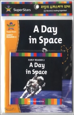 SuperStars Early Reader 2-15 : A Day in Space