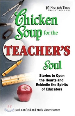 Chicken Soup for the Teacher's Soul