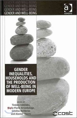 Gender Inequalities, Households and the Production of Well-Being in Modern Europe