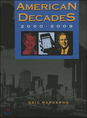 American Decades 2000-2009